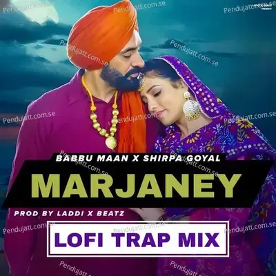 Marjaney Lofi - Babbu Maan album cover 