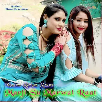 Marji Su Marwai Raat - Wasim Akram Alwar album cover 