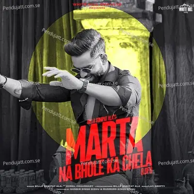 Marta Na Bhole Ka Chela - Billa Sonipat Ala album cover 