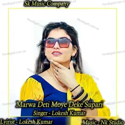 Marwa Deti Moye Deke Supari - NK Studio