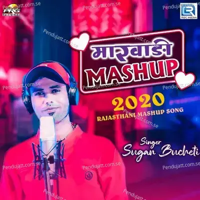 Marwadi Mashup - Sugan Bucheti album cover 