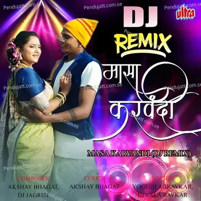 Masa Karvandi  Dj Remix  - Akshay Bhagat