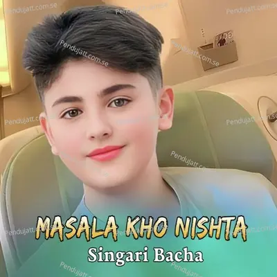 Zma Da Zra Da Kali Khan Dai - Singari Bacha album cover 