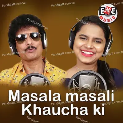 Masala Masali Khaucha Ki - Papu Pumpum album cover 