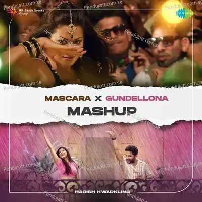 Mascara X Gundellonaa - Mashup - Harish Hwarkling album cover 