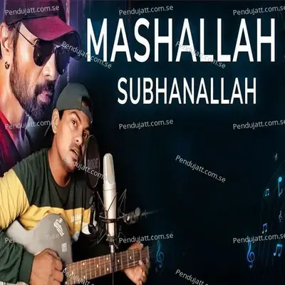 Masha Allah Subhan Allah - Ankur aakarshit Yadav album cover 