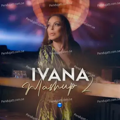 Mashup 2 - Ivana album cover 