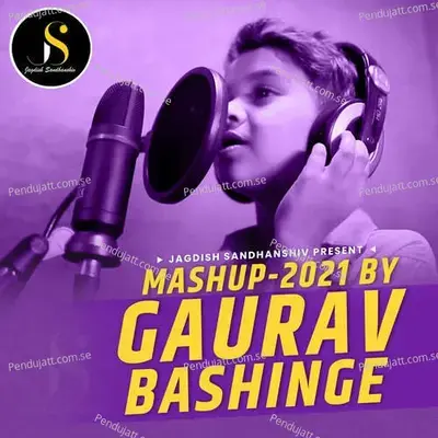 Mashup-2021 By Gaurav Bashinge - Jagdish Sandhanshiv album cover 