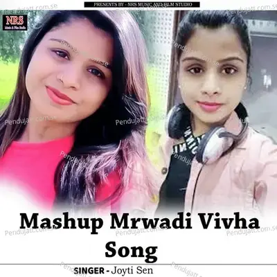 Mashup Mrwadi Vivha Song - Jyoti Sen album cover 