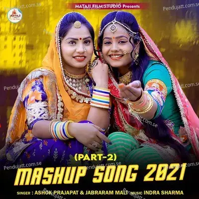 Mashup Song 2021  Part-2  - Ashok Prajapati