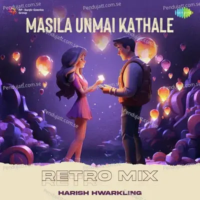 Masila Unmai Kathale - Retro Mix - Harish Hwarkling album cover 