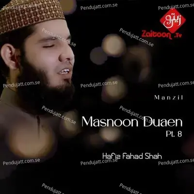 Masnoon Duaen  Pt  8 - Hafiz Fahad Shah album cover 