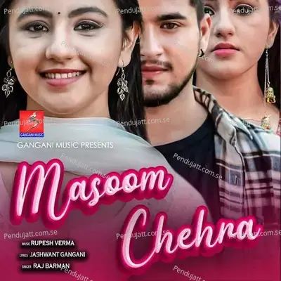 Masoom Chehra - Raj Barman album cover 