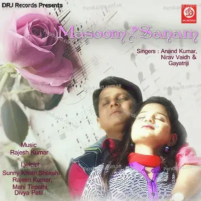 Masoom Sanam - Anand Kumar album cover 