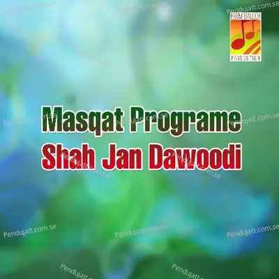 Agham Ke Mani Dil E Agham - Shah Jan Dawoodi album cover 
