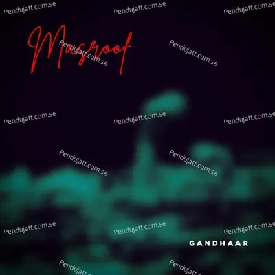 Masroof - Gandhaar album cover 