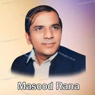 Masst Hawa Ne Ghund Chukk Vekhi - Masood Rana album cover 