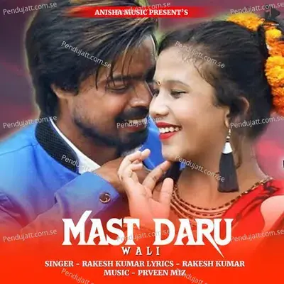 Mast Daru Wali - Rakesh Kumar album cover 