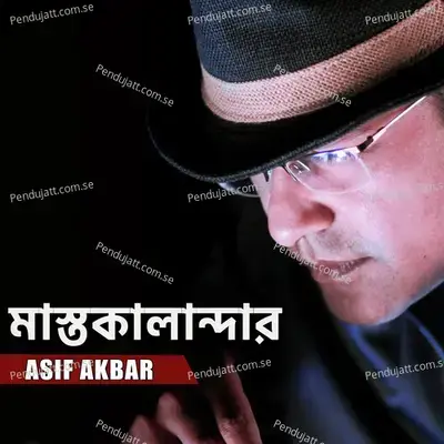 Mast Kalandar - Asif Akbar