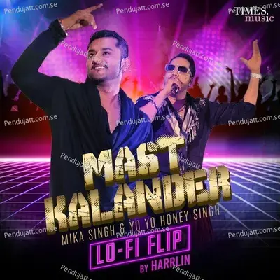 Mast Kalander Lo-Fi Flip - Mika Singh album cover 