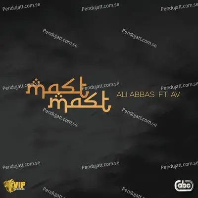 Mast Mast - Ali Abbas album cover 