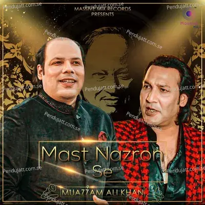 Mast Nazron Se - Muazzam Ali Khan album cover 