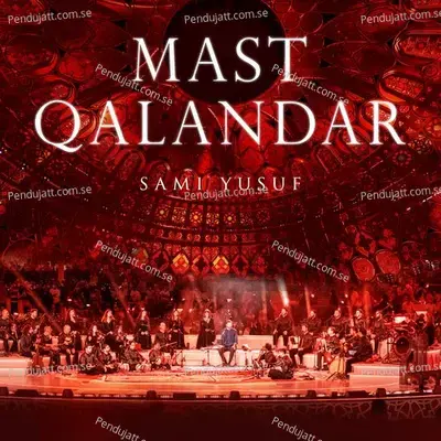 Mast Qalandar - Sami Yusuf album cover 