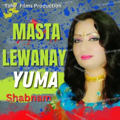 Masta Lewanay Yuma - Shabnam album cover 