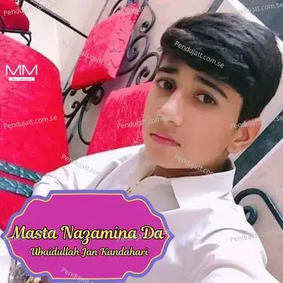 Masta Nazamina Da - Ubaidullah Jan Kandahari cover album