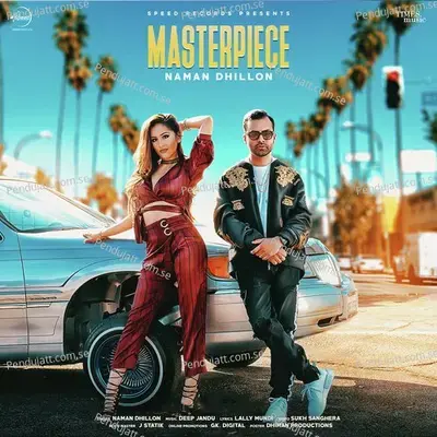 Masterpiece - Naman Dhillon album cover 