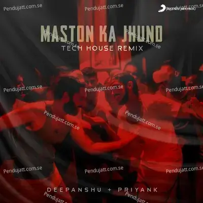 Maston Ka Jhund - Deepanshu Ruhela album cover 