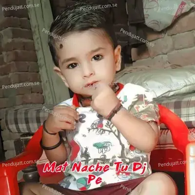 Mat Nache Tu Dj Pe - Jigar Nareda album cover 