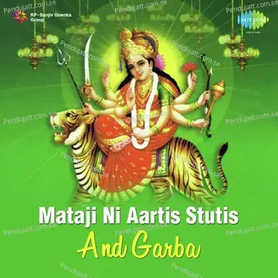 Mataji Ni Aartis Stutis And Garba - Various Artists cover album