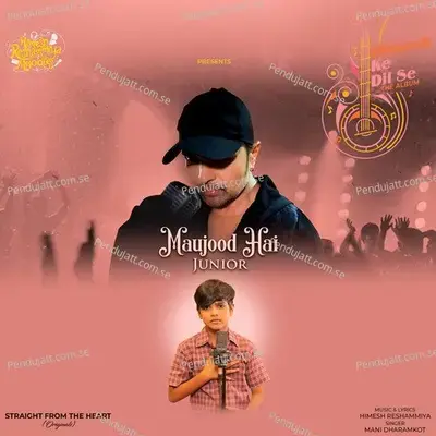 Maujood Hai Junior - Mani Dharamkot album cover 