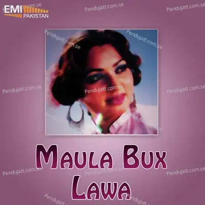 Maula Bux   Lawa - Wajahat Atre cover album