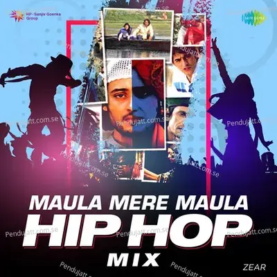 Maula Mere Maula - Hip Hop Mix - Zear album cover 