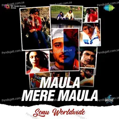 Maula Mere Maula - Sonu Worldwide album cover 