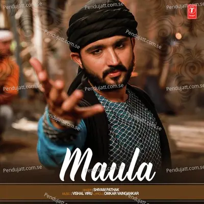 Maula - Shivam Pathak album cover 