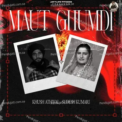 Maut Ghumdi - Khush Athwal album cover 