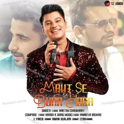 Maut Se Bura Hoga - raktim chowdhury album cover