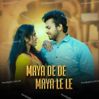 Maya De De Maya Le Le - Champa Nishad album cover 