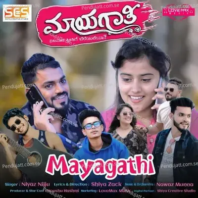 Mayagathi Ninna Kannina Aa Kaadige - Niyaz Nijju album cover 