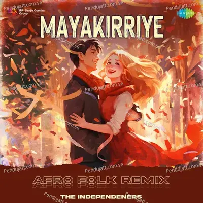 Mayakirriye - Afro Folk Remix - The Independeners album cover 