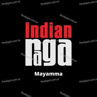 Mayamma - Ahiri - Adi Talam - IndianRaga album cover 