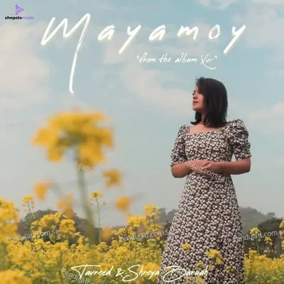 Mayamoy - Shreya Baruah album cover 