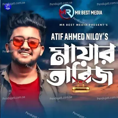 Mayar Tabij - Atif Ahmed Niloy album cover 