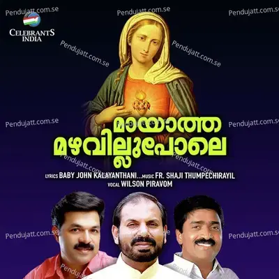 Mayatha Mazhavillu Pole - Wilson Piravom album cover 