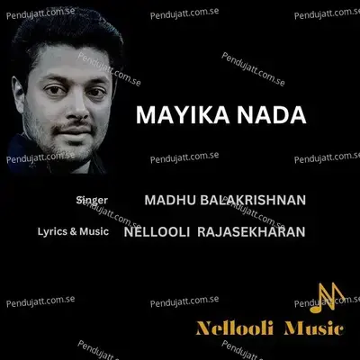 Mayika Nada - Madhu Balakrishnan album cover 