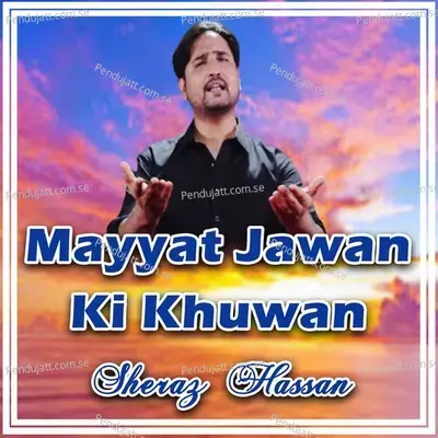 Mayyat Jawan Ki Khuwan - Sheraz Hassan album cover 