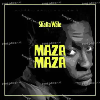 Maza Maza - Shatta Wale album cover 